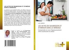 LES ACTES DE SOUMISSION ET D’AMOUR DANS LE MARIAGE的封面