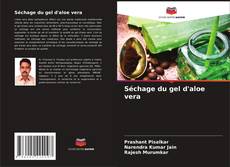 Capa do livro de Séchage du gel d'aloe vera 