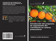 Capa do livro de Introducción del programa de seguimiento del crecimiento en centros preescolares 