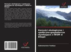Copertina di Korzyści ekologiczne i społeczno-gospodarcze wynikające z IWSM w Etiopii