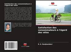 Bookcover of Satisfaction des consommateurs à l'égard des vélos