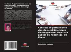 Couverture de Contrats de performance dans les établissements d'enseignement supérieur publics de Kakamega, au Kenya