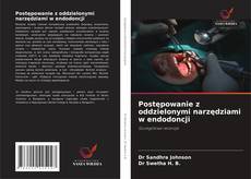 Copertina di Postępowanie z oddzielonymi narzędziami w endodoncji