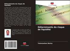 Обложка Déterminants du risque de liquidité