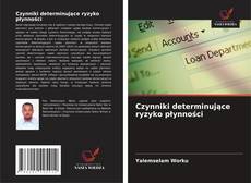 Copertina di Czynniki determinujące ryzyko płynności