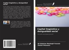 Borítókép a  Capital lingüístico y desigualdad social - hoz