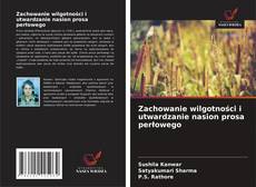 Buchcover von Zachowanie wilgotności i utwardzanie nasion prosa perłowego