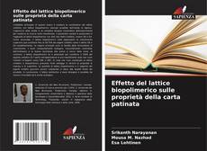 Bookcover of Effetto del lattice biopolimerico sulle proprietà della carta patinata