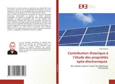 Couverture de Contribution théorique à l’étude des propriétés opto-électroniques