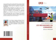 LES MECANISMES DU COMMERCE kitap kapağı