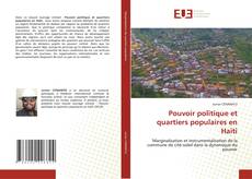 Copertina di Pouvoir politique et quartiers populaires en Haïti