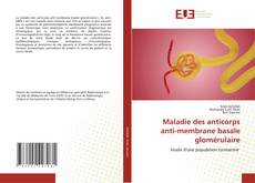 Maladie des anticorps anti-membrane basale glomérulaire kitap kapağı