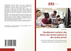 Rendement scolaire des élèves des lycées publics et des lycées privés kitap kapağı