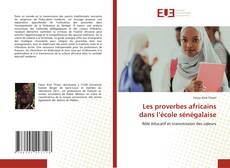 Les proverbes africains dans l’école sénégalaise kitap kapağı