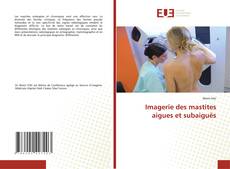 Imagerie des mastites aigues et subaiguës kitap kapağı