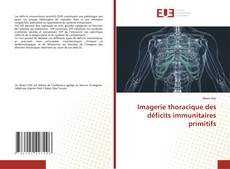 Imagerie thoracique des déficits immunitaires primitifs kitap kapağı