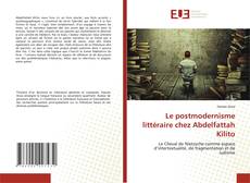 Le postmodernisme littéraire chez Abdelfattah Kilito kitap kapağı