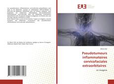 Pseudotumeurs inflammatoires cervicofaciales extraorbitaires kitap kapağı
