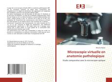 Microscopie virtuelle en anatomie pathologique kitap kapağı