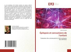 Épilepsie et convulsions de l’enfant kitap kapağı