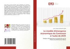 Copertina di Le modèle d'émergence économique du Cameroun à l’aube de 2035