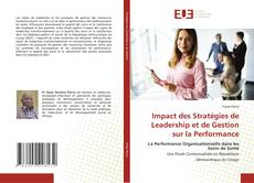 Couverture de Impact des Stratégies de Leadership et de Gestion sur la Performance