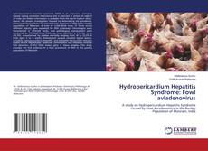 Buchcover von Hydropericardium Hepatitis Syndrome: Fowl aviadenovirus
