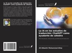Borítókép a  La IA en los estudios de traducción: ChatGPT como ayudante de cátedra - hoz