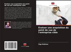 Portada del libro de Évaluer une acquisition du point de vue de l'entreprise cible