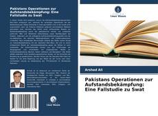 Pakistans Operationen zur Aufstandsbekämpfung: Eine Fallstudie zu Swat的封面