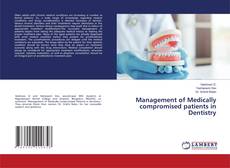 Bookcover of Management of Medically compromised patients in Dentistry