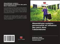 Buchcover von Absentéisme scolaire : personnalité et influence des pairs dans l'absentéisme