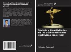 Copertina di Síntesis y bioactividades de las 9-anilinoacridinas sustituidas con pirazol