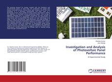 Investigation and Analysis of Photovoltaic Panel Performance kitap kapağı