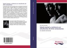 Salud mental y resiliencia en estudiantes de Arte venezolanos kitap kapağı