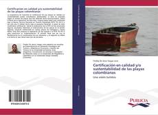 Certificación en calidad y/o sustentabilidad de las playas colombianas kitap kapağı