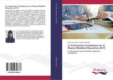 La Formación Ciudadana en el Nuevo Modelo Educativo 2017 kitap kapağı