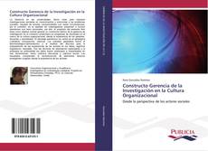 Constructo Gerencia de la Investigación en la Cultura Organizacional kitap kapağı