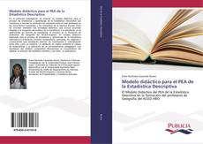 Modelo didáctico para el PEA de la Estadística Descriptiva kitap kapağı