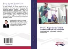Bookcover of Sistema de gestión de calidad para la investigación formativa