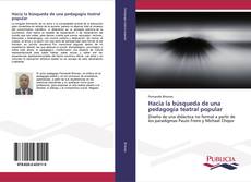 Bookcover of Hacia la búsqueda de una pedagogía teatral popular