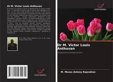 Copertina di Dr M. Victor Louis Anthuvan
