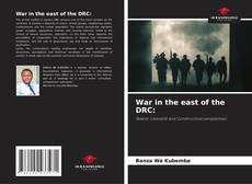 Bookcover of War in the east of the DRC: