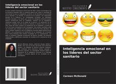 Borítókép a  Inteligencia emocional en los líderes del sector sanitario - hoz