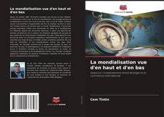Обложка La mondialisation vue d'en haut et d'en bas