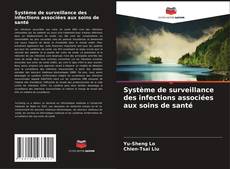 Обложка Système de surveillance des infections associées aux soins de santé