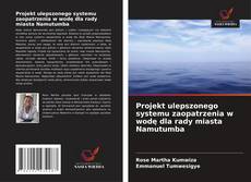 Capa do livro de Projekt ulepszonego systemu zaopatrzenia w wodę dla rady miasta Namutumba 