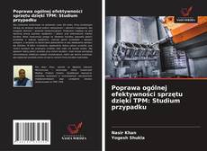 Capa do livro de Poprawa ogólnej efektywności sprzętu dzięki TPM: Studium przypadku 