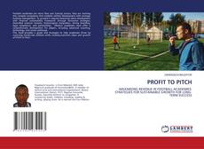 Bookcover of PROFIT TO PITCH