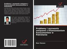 Copertina di Problemy i wyzwania związane z finansowaniem konsumentów w Pakistanie